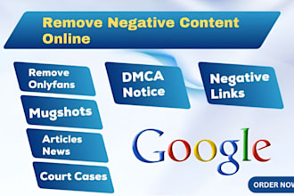 remove negative links, deindex harmful urls, delete mugshots from google search