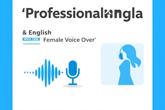 do professional bangla and english voice over