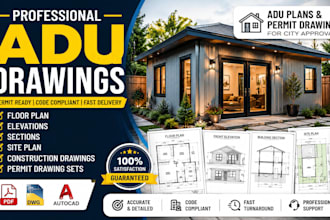 create professional adu permit drawings, adu plans, floor plans and city permit