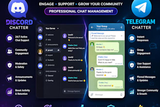 be your telegram and discord chatter, moderator, admin and community manager