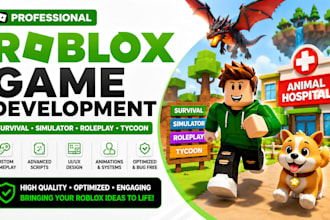 your roblox game developer, develop roblox survival game like animal hospitality