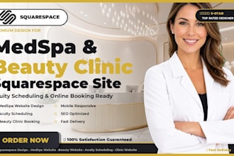 build a premium high converting medspa and beauty clinic squarespace website