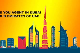 be your agent in dubai on behalf of your company