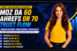 improve moz da 60 ahrefs DR 70 trust flow 40 using authority backlinks