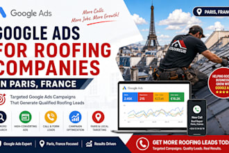 google ads for roofing companies in paris to generate leads