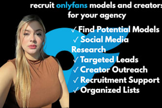 recruit onlyfans models and creators for your agency