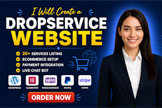 develop a highly profitable dropservice website for your online business