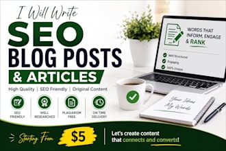 write SEO blog posts, articles, and website content
