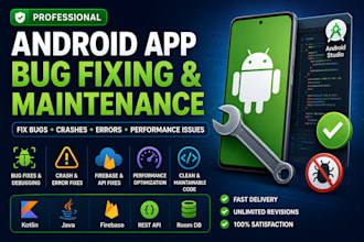debug and fix android app bugs, crashes and errors