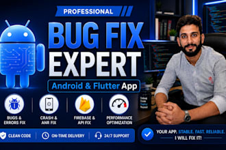 fix bugs and crashes in android app and debug flutter app and crash bug fix