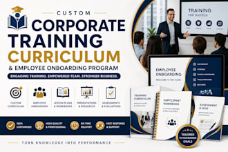 create a custom corporate training curriculum and employee onboarding program