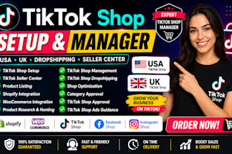 setup USA UK tiktok shop manage tiktok shop and tiktok shop dropshipping