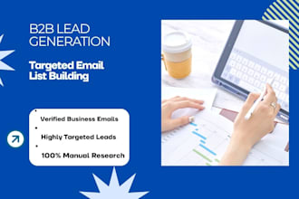 do targeted b2b lead generation and email list building