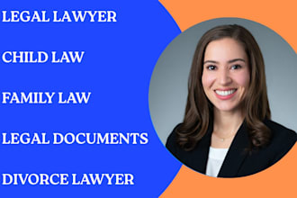 give legal advice on family law, divorce and child custody