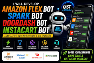 develop instacart bot, spark driver bot, amazon flex bot and batch grabber bot