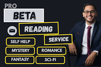be your fiction beta reader,thriller beta reader,romance, self help beta reader