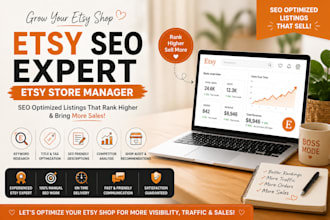 optimize your etsy shop SEO, product listings, and provide expert etsy