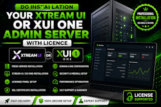 do installation your xtream ui or xui one admin server with licence