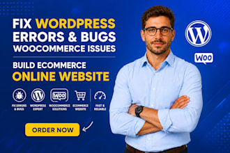 fix wordpress errors bugs woocommerce issues build ecommerce online website