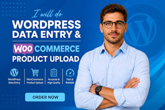 do wordpress data entry and woocommerce product upload