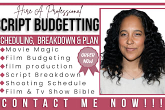 provide a breakdown schedule film budgeting for your film script on movie magic