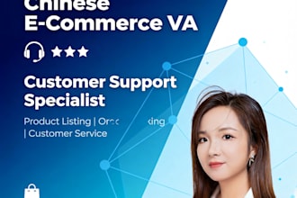be your chinese ecommerce VA and customer support specialist