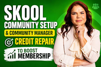 skool community setup, skool manager community credit repair to boost membership