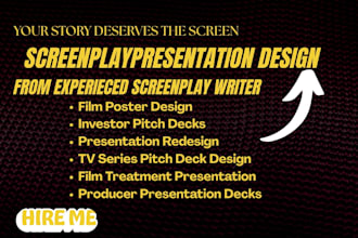 create screenplay presentation design, film poster movie pitch deck tv series