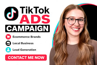 create tiktok ads campaign for ecommerce brands local business, lead generation