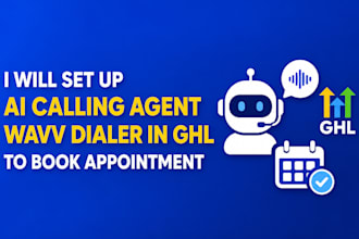 set up ai calling agent wavv dialer in ghl to book appointment