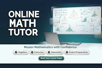 be your math tutor for algebra calculus geometry