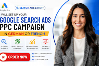set up google search ads PPC campaign in german or french