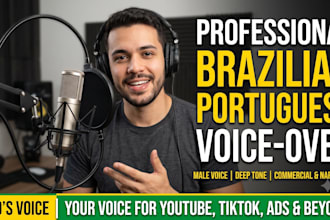 be your brazilian portuguese deep voice over or narrator