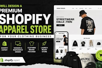 design a premium shopify apparel store for your clothing brand