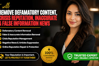 remove defamatory content, crisis reputation, inaccurate and false information