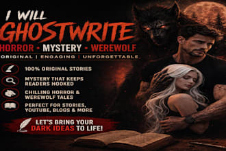 ghostwrite ,rewrite your dark romance,horror,vampire ,crime fiction  stories