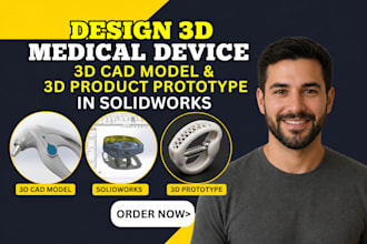 design 3d medical device, 3d cad model, 3d product prototype in solidworks