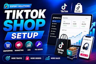 setup tiktok shop fix tiktok dropshipping tiktok shop marketing tiktok shop ads