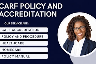 prepare carf accreditation policy manual for home care and healthcare