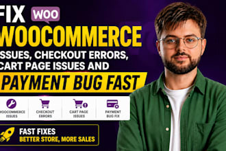 fix woocommerce issues, checkout errors, cart page issues and payment bug fast