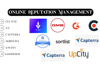 manage and grow your online reputation on clutch, goodfirm, capterra, g2, upcity