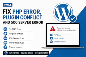 fix PHP error, plugin conflict and 500 server error wordpress bugs theme issues