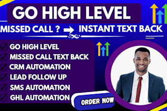 setup gohighlevel automation for missed call text back and lead follow up