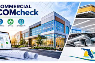 prepare commercial comcheck for lighting hvac and building envelope