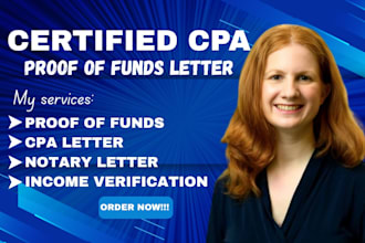 provide CPA certified proof of funds letters and financial verification