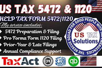 prepare and file us tax return form 5472 and proforma 1120 for foreign owned llc
