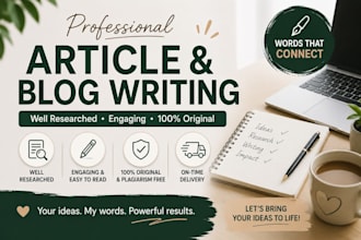 write well researched articles and blogs