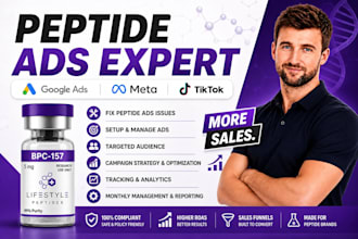 peptide marketing expert, fix or setup peptide meta tiktok google ads for sales