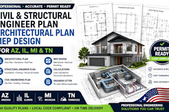 create civil and structural engineer plan architectural plan mep in az il mi tn