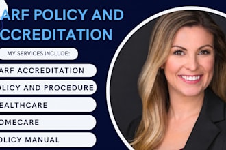 create carf accreditation, healthcare, and homecare policy manuals